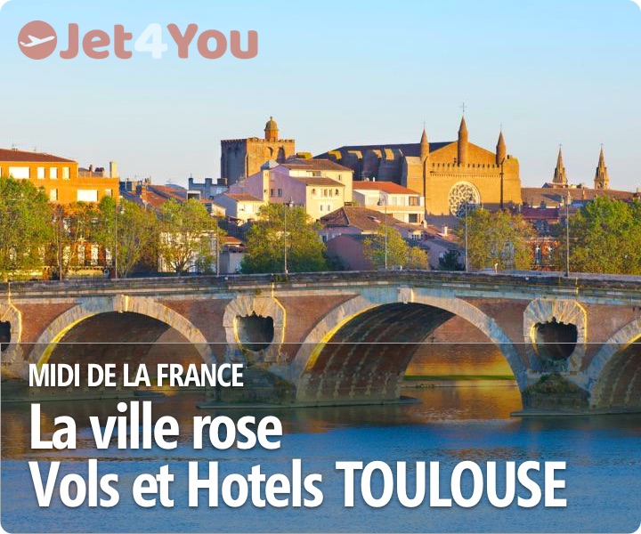 Vol pas cher et sélection d'hotels pour Toulouse